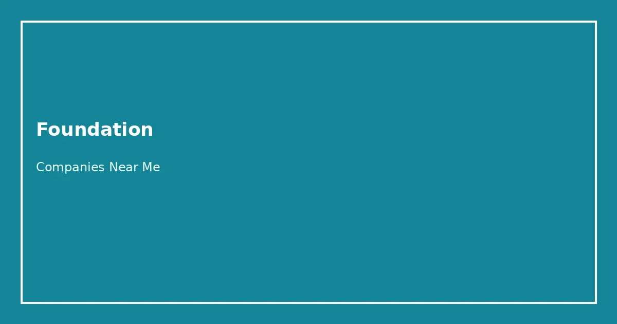 Foundation Companies Near Me directory
